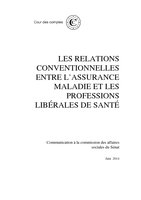 Rapport au Parlement sur les relations conventionnelles entre l’assurance maladie et les professions libérales de santé. Ce