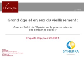 ETUDE IFOP - SYNERPA SUR LE GRAND AGE ET LES ENJEUX DU VIEILLISSEMENT