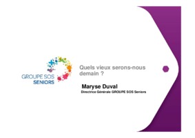 Quels vieux serons-nous demain ? - Baromètre Groupe SOS Seniors - Frédéric Serrière - avril 2015