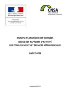 Rapport - DGCS-CNSA - Analyse statistique des données issues des Rapports d'Activité des ESMS 2012 - sept2013