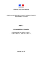 Projet de Cahier des Charges des Projets Pilotes PAERPA - Ministère des Affaires sociales et de la Santé - janvier 2013