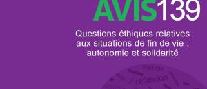 Questions éthiques relatives aux situations de fin de vie : autonomie et solidarité