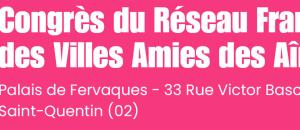 Congrès du Réseau Francophone des Villes Amies des Aînés