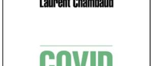 Publication : COVID une crise qui oblige par Laurent Chambaud