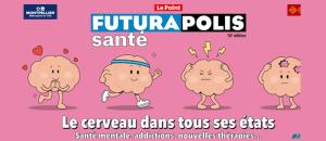 Montpellier : le cerveau dans tous ses états à Futurapolis Santé (9-10 oct.)