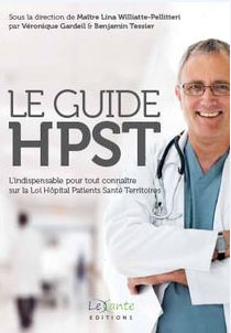 Comprendre la loi HPST : loi Hôpital Patients Santé Territoires