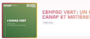 Mettre le cap sur l'Ehpad vert !