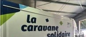 LA CARAVANE SOLIDAIRE CONTINUE CET ÉTÉ