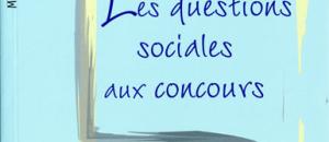 Les questions sociales aux concours