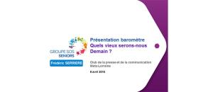 Présentation du baromètre Serrière / GROUPE SOS Seniors 2015