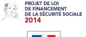 Projet de loi de financement de la sécurité sociale 2014