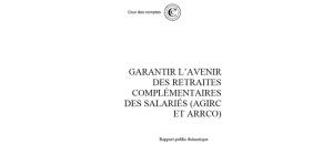 Rapport de la Cour des Comptes sur les régimes de retraites complémentaires