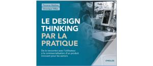 Le design thinking par la pratique