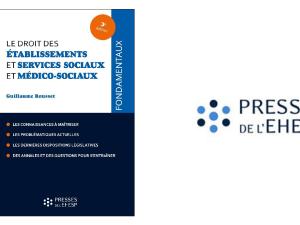  alt="Le droit des ESSMS : une troisième édition actualisée pour mieux comprendre le secteur social et médico-social"