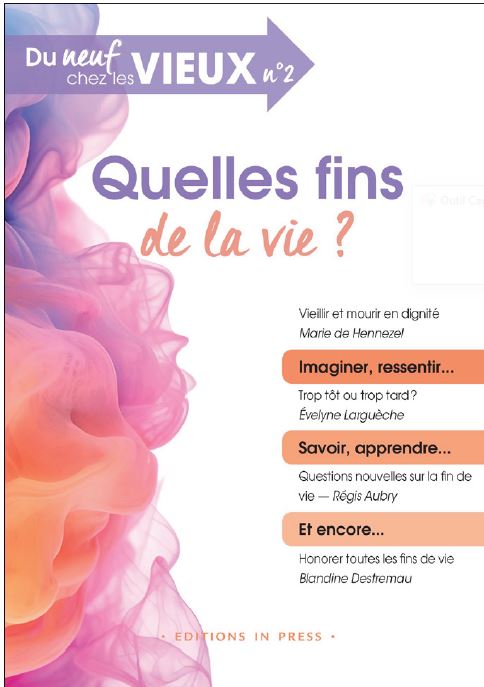 Quelles fins de la vie ? Un ouvrage sous la coordination de Philippe Gutton et Laurence Lucas Skalli